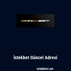 İstekbet Güncel Adresi